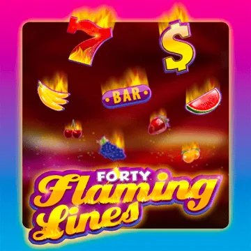 40 Flaming Lines